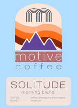 Load image into Gallery viewer, Solitude Morning Blend (medium)
